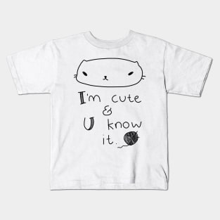 I'm cute and you know it - cat Kids T-Shirt